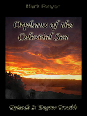 cover image of Orphans of the Celestial Sea, Episode 2